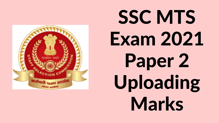 SSC MTS Exam 2021