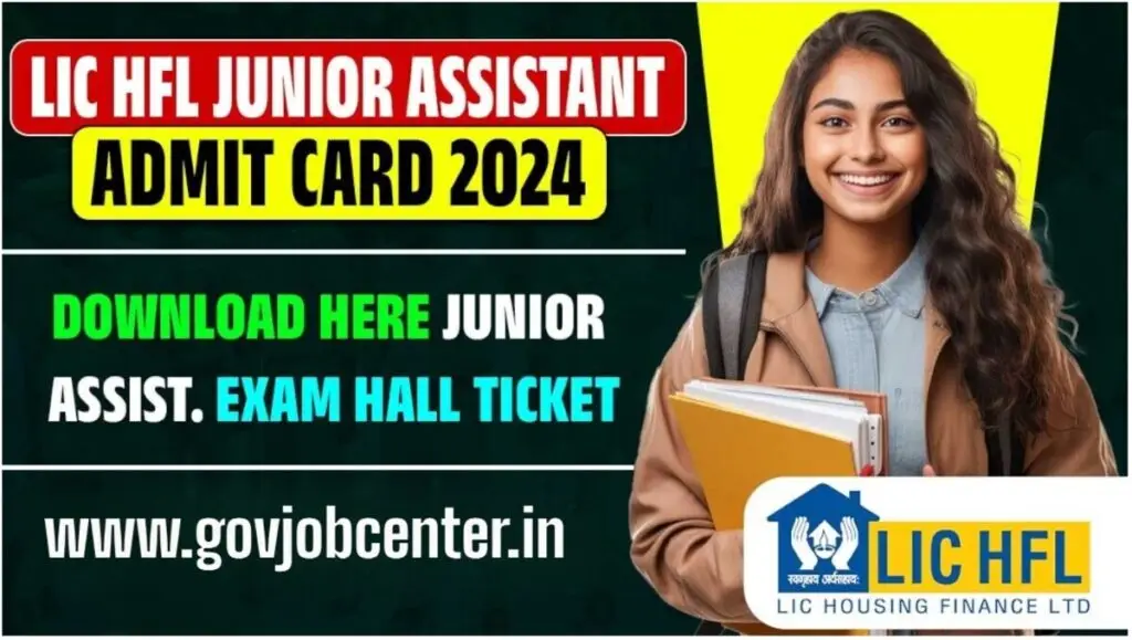 LIC HFL JUNIOR ASSISTANT ADMIT CARD 2024